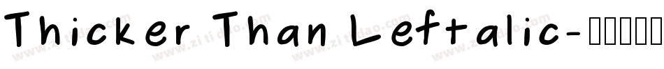 Thicker Than Leftalic字体转换